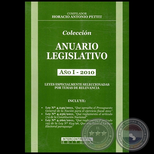 ANUARIO LEGISLATIVO  AÑO I  - 2010 - Autor: HORACIO ANTONIO PETTIT - Año 2011